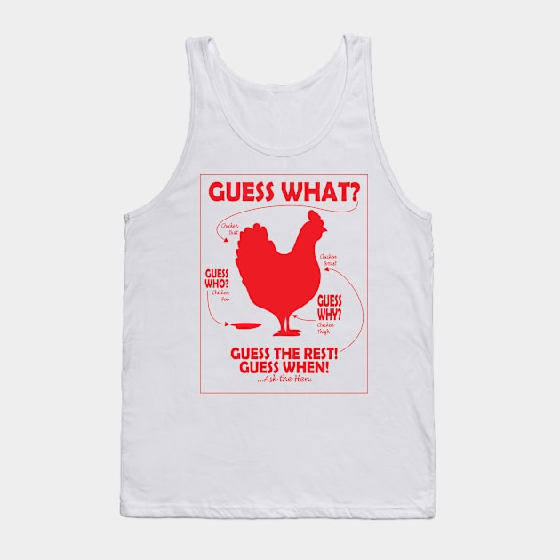 Guess What Chicken Butt Red Tank Top by TBM Christopher